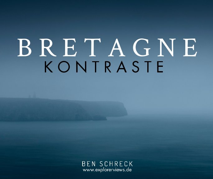 Ver Bretagne - Kontraste por Ben Schreck