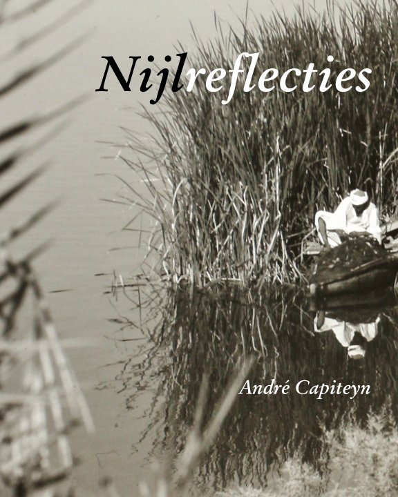 View Nijlreflecties by André Capiteyn