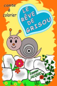 Le rêve de Grisou book cover