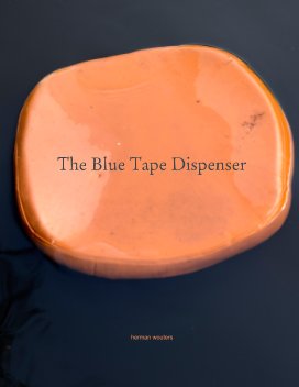 The Blue Tape Dispenser book cover