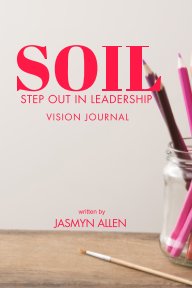 SOIL: Step Out In Leadership book cover