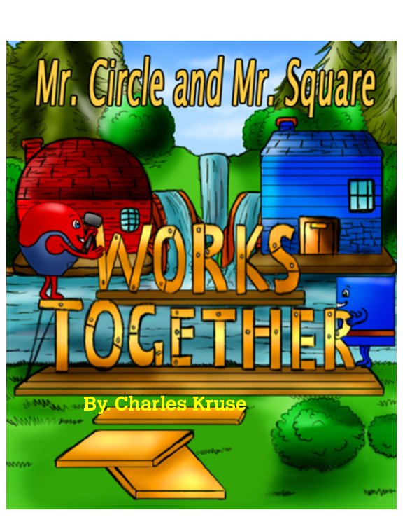 Bekijk Mr. Circle and Mr. Square Works Together. op Charles Kruse