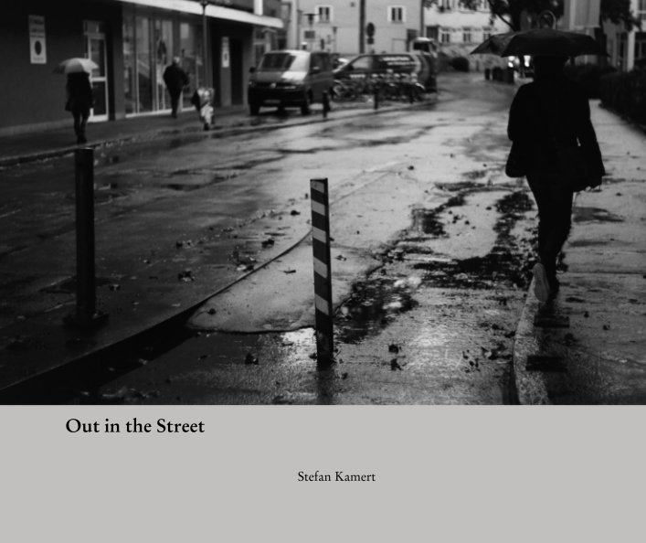 Bekijk Out in the Street op Stefan Kamert