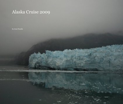 Alaska Cruise 2009 book cover