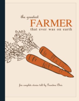 The Greatest Farmer That Ever Was on Earth book cover