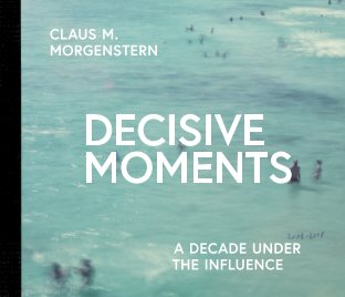 Decisive Moments book cover