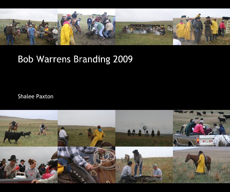 View Bob Warrens Branding 2009 by Shalee Paxton