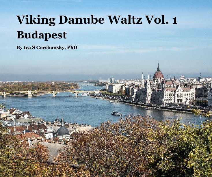 Viking Danube Waltz Vol. 1 nach Ira S Gershansky, PhD anzeigen