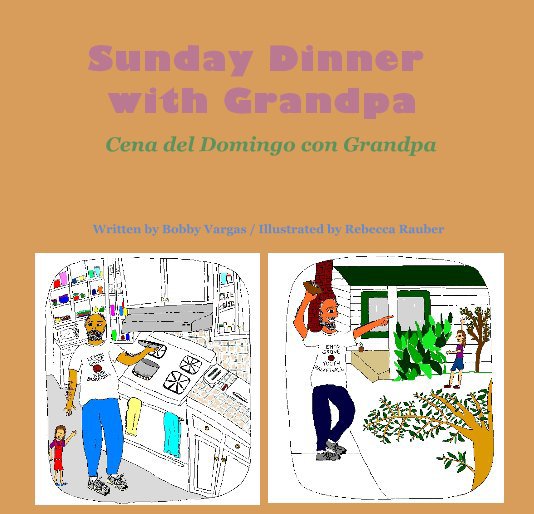 Bekijk Sunday Dinner with Grandpa op Written by Bobby Vargas / Illustrated by Rebecca Rauber