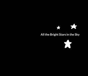 All The Bright Stars In The Sky book cover