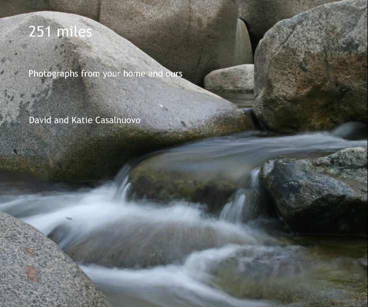 View 251 miles by David and Katie Casalnuovo