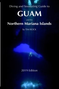 Diving and Snorkeling Guide to Guam and the Mariana Islands book cover
