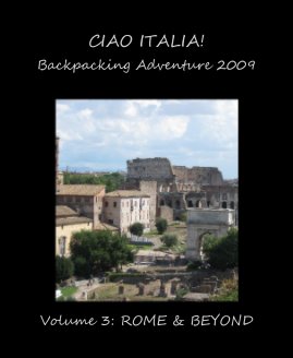 CIAO ITALIA! Backpacking Adventure 2009 book cover