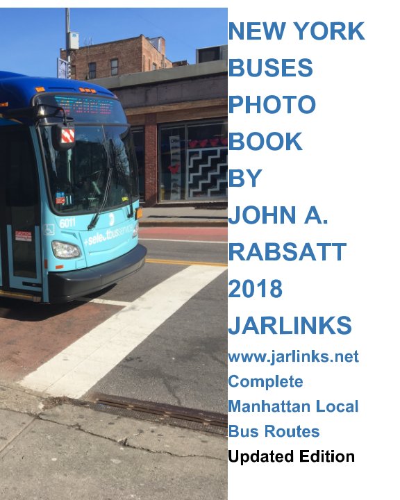 View New York Buses Photo Book Updated Edition by John A. Rabsatt
