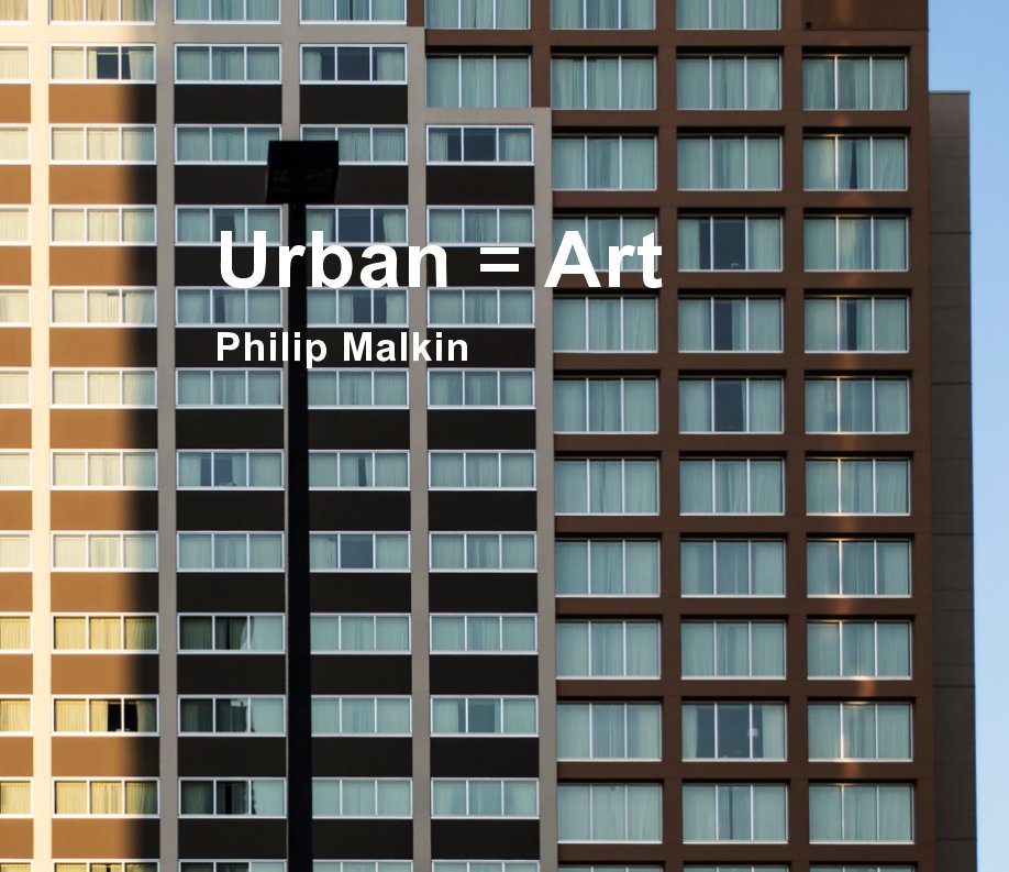 View Urban = Art by Philip Malkin