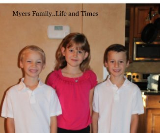 Myers Family..Life and Times book cover