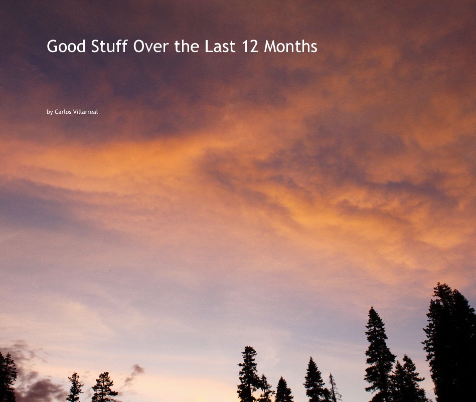 View Good Stuff Over the Last 12 Months by Carlos Villarreal