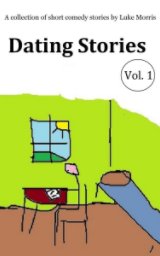 Dating Stories: Volume 1 book cover