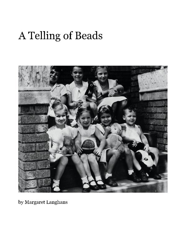 View A Telling of Beads by Margaret Langhans