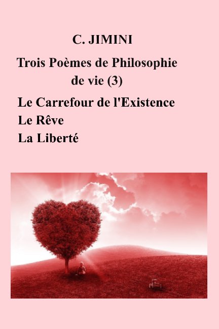 Bekijk Trois Poèmes Philosophie de vie (3) - FRANCAIS op C. JIMINI