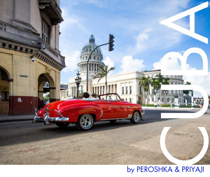 View Cuba by Priyaji Peiris, Peroshka