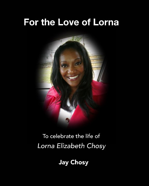 View For the Love of Lorna by Jay Chosy