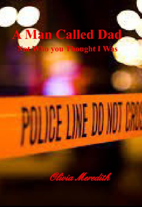 View A Man Called Dad by Olivia Meredith