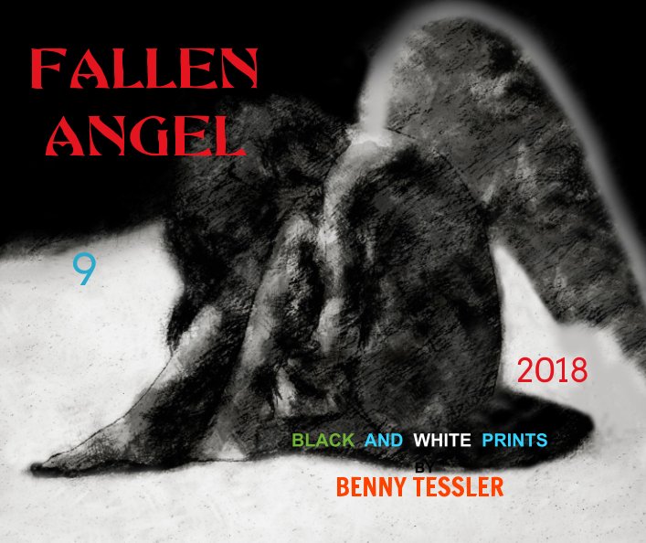 View 2018 - Fallen Angel 9 by BENNY TESSLER