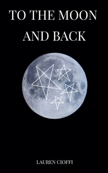Ver To The Moon and Back por Lauren Cioffi