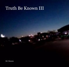 Truth Be Known III book cover