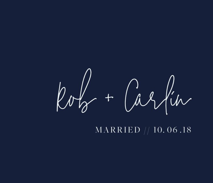 Rob and Carlin's Wedding Album nach BrieAnna Patrick anzeigen