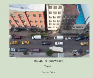 Through The Hotel Window  Volume 1 book cover