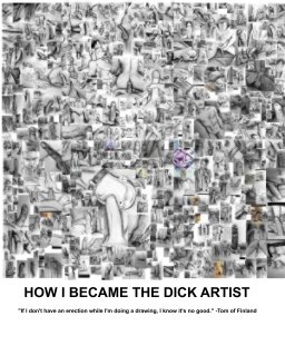 How I Became The Dick Artist book cover