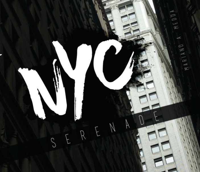 View NYC Serenade by Mariano A. Medda