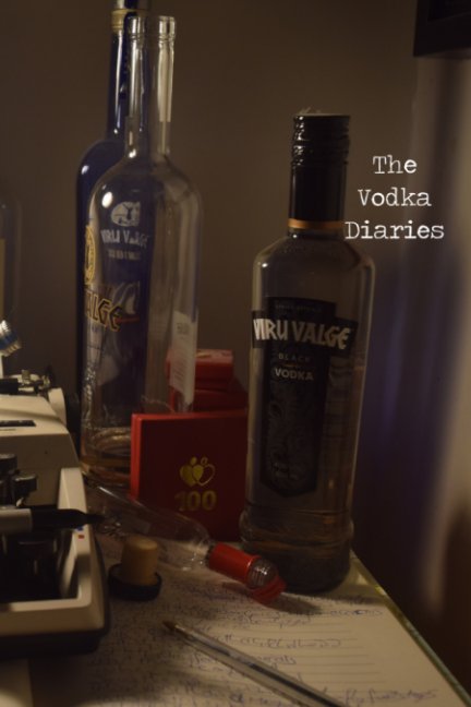 Visualizza The Vodka Diaries di adam Shove