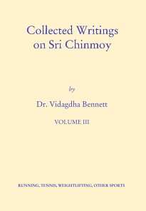 Vol III Collected Writings on Sri Chinmoy book cover