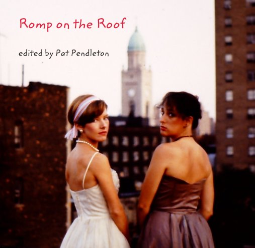 View Romp on the Roof by Designed by Pat Pendleton