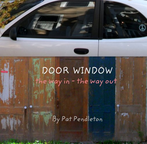 View Door Window by Pat Pendleton