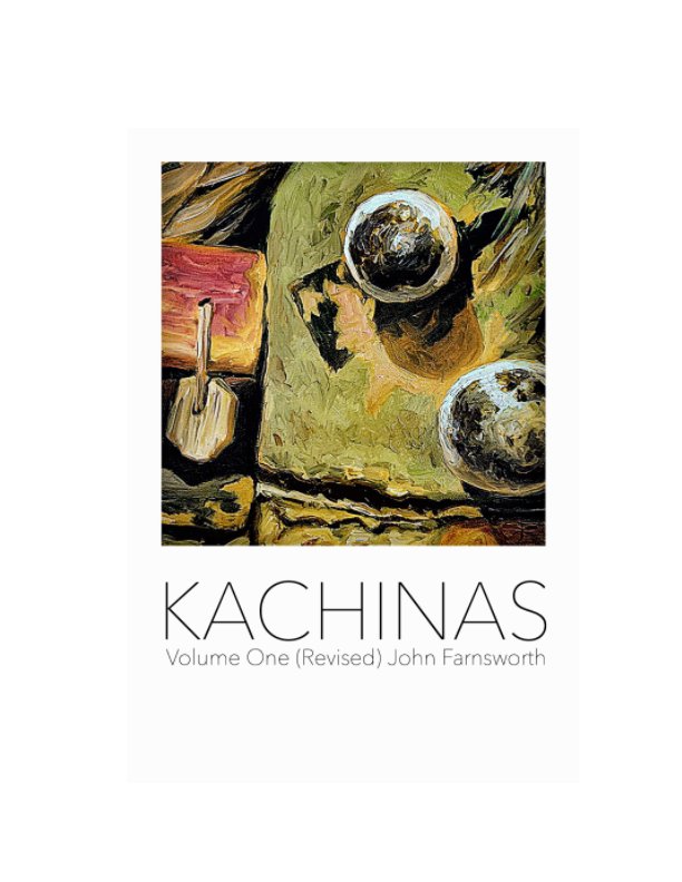 View Kachinas by John Farnsworth