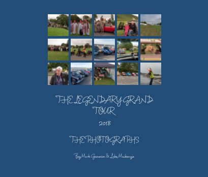 The Legendary Grand Tour 2018 The Photographs book cover