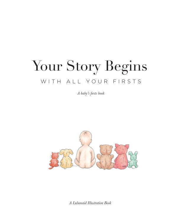 Ver Your Story Begins por Lulumaid Illustration
