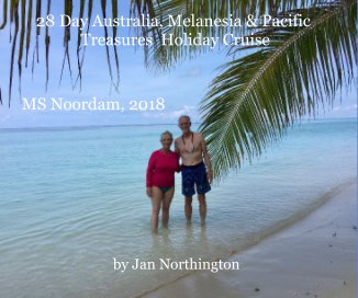 28 Day Australia, Melanesia and Pacific Treasures Holiday Cruise book cover