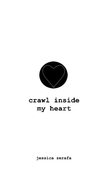 Visualizza crawl inside my heart di Jessica