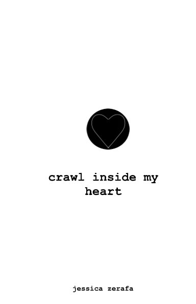 Ver crawl inside my heart por Jessica