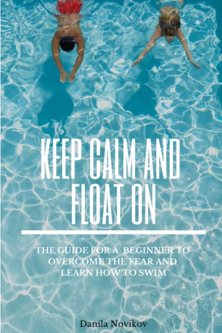 View Keep Calm And Float On by Danila Novikov