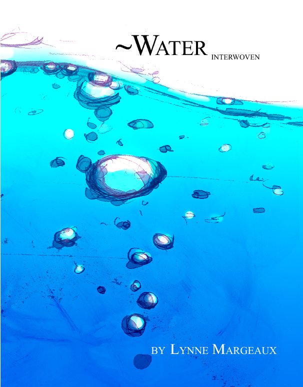 Ver Water Interwoven por Lynne Margeaux