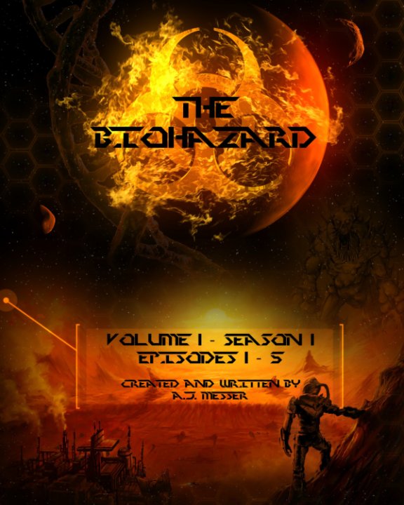 Bekijk The Biohazard: Volume 1 - Season 1 op AJ Messer