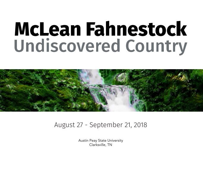 View McLean Fahnestock: Undiscovered Country by Austin Peay State University