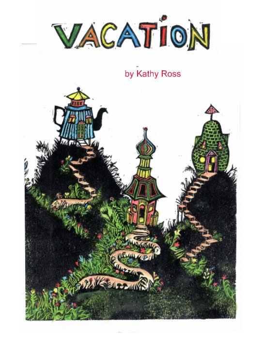 View Vacation by Kathy Ross