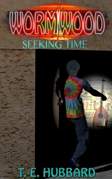 View Wormwood - Seeking Time by T. E. Hubbard